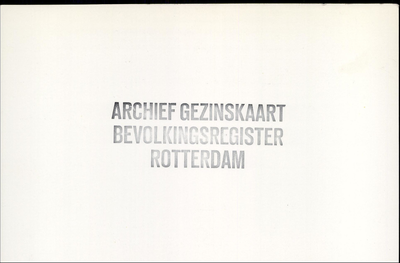 Gezinskaarten Rotterdam, de Bree - Breevoort, 1880-1940//