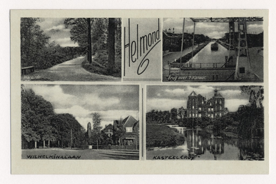 Vier afbeeldingen - Warandelaan in de Warande - Kanaaldijk met Veestraatbrug - Wilhelminalaan, hoek 'Eikendreef' - Aarle-Rixtel, kasteel Croy